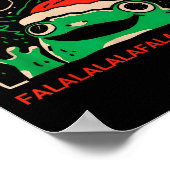 Frog Sometimes You've Just Got To Falalala  Poster (Hoek)