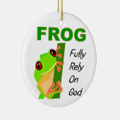 FROG, volledig vertrouwen op God Keramisch Ornament (Rechts)