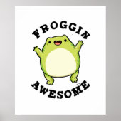 Froggin Geweldige Funny Animal Frog Pun Poster (Voorkant)