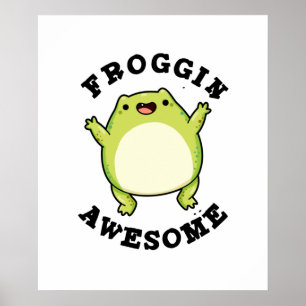 Froggin Geweldige Funny Animal Frog Pun Poster