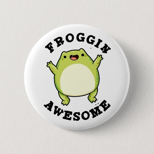 Froggin Geweldige Funny Animal Frog Pun Ronde Button 5,7 Cm (Voorkant)