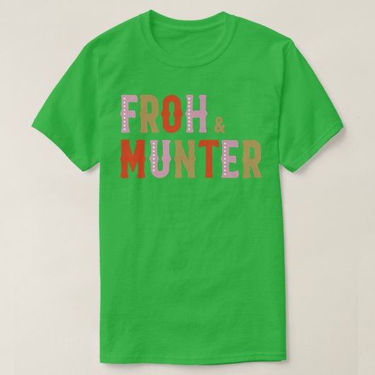 Froh & Munter European Joy And Happy Holiday  T-shirt (Design voorkant)