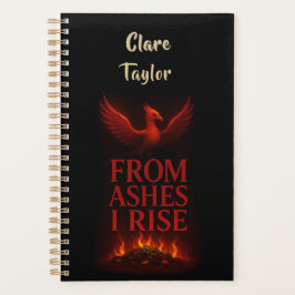 From Ashes I Rise – Phoenix Personalized Planner
