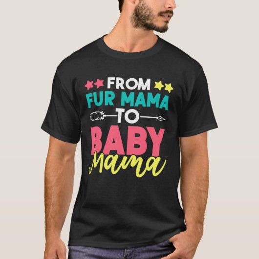 From Fur Mama To Baby Mama T-shirt (Voorkant)
