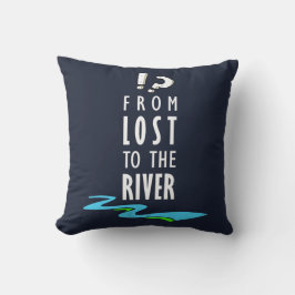 From lost to the river kussen