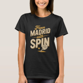 From Madrid With Spin Bold Script Padel T-shirt