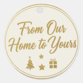 From Our Home to Yours" Festive Gold Gift Tag Desi Ronde Sticker