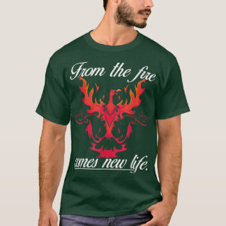 From The Fire Comes Life New Fantasy Phoeni T-shirt