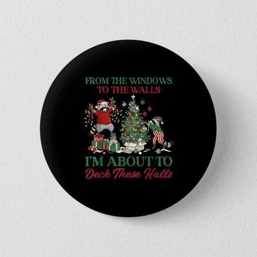 From The Windows To Deck These Halls Raccoon Xmas Ronde Button 5,7 Cm (Voorkant)