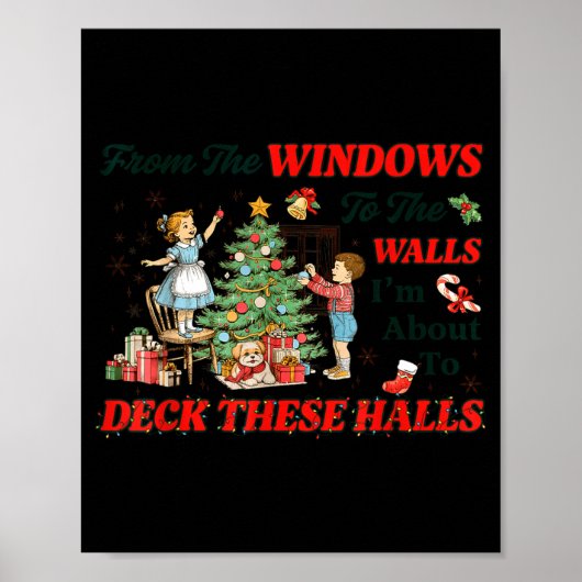 From The Windows To The Walls Cute Christmas Holid Poster (Voorkant)