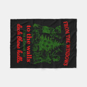 From The Windows To The Walls I'm About To Deck Th Fleece Deken (Voorkant (Horizontaal))