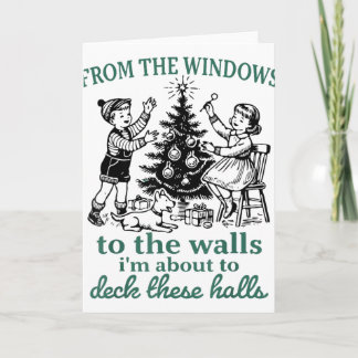 From The Windows To The Walls I'm About To Deck Th Kaart
