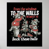 From The Windows To The Walls I'm About To Deck Th Poster (Voorkant)