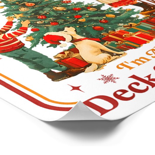 From The Windows To The Walls I'm About To Deck Th Poster (Hoek)