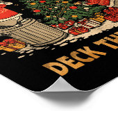 From The Windows To The Walls I'm About To Deck Th Poster (Hoek)