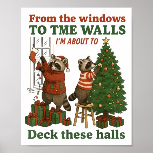 From The Windows To The Walls I'm About To Deck Th Poster (Voorkant)
