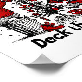 From The Windows To The Walls I'm About To Deck Th Poster (Hoek)