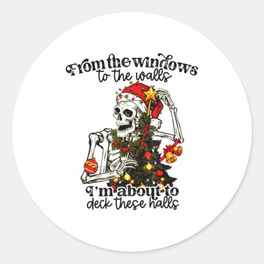 From The Windows To The Walls I'm About To Deck Th Ronde Sticker (Voorkant)
