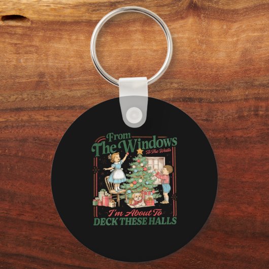 From The Windows To The Walls I'm About To Deck Th Sleutelhanger (Voorkant)