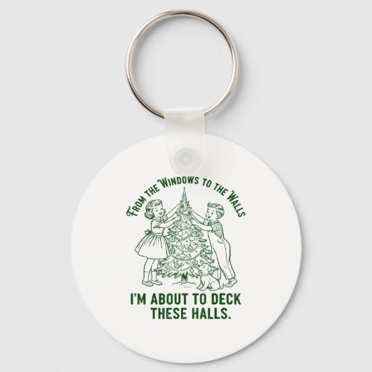 From The Windows To The Walls I'm About To Deck Th Sleutelhanger (Voorkant)