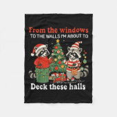 From The Windows To The Walls I'm About To Raccoon Fleece Deken (Voorkant)