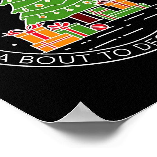 From The Windows To The Walls Imma Bout To Deck Th Poster (Hoek)