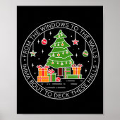 From The Windows To The Walls Imma Bout To Deck Th Poster (Voorkant)