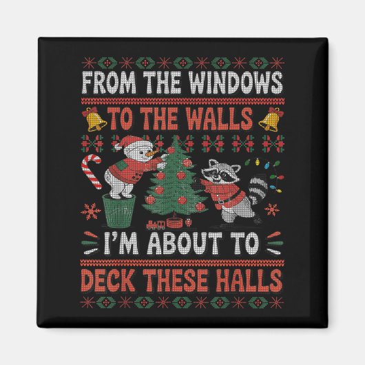 From The Windows To The Walls Raccoon Christmas Ug Magneet (Voorkant)