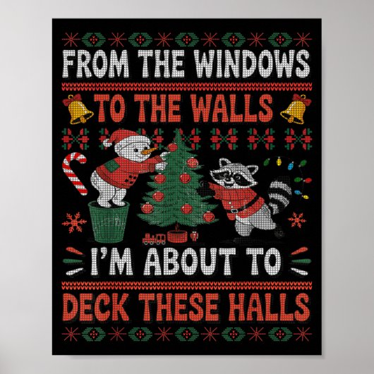 From The Windows To The Walls Raccoon Christmas Ug Poster (Voorkant)