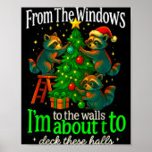 From The Windows To The Walls Raccoon Funny Christ Poster (Voorkant)