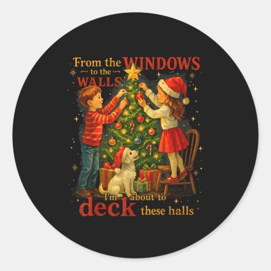 From The Windows To Walls Deck These Halls Christm Ronde Sticker (Voorkant)