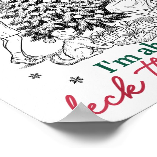 From The Windows To Walls I'm About Deck These Hal Poster (Hoek)