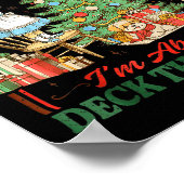 From The Windows To Walls Im About Deck These Hall Poster (Hoek)
