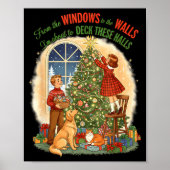 From Windows To The Walls Deck These Halls Gift  Poster (Voorkant)