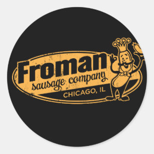 Froman Sausage co Chicago illinois Ronde Sticker