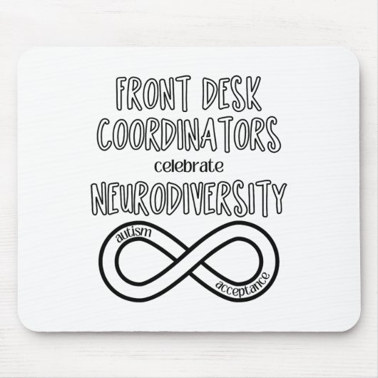 Front Desk viert de acceptatie van neurodiversitei Muismat (Voorkant)