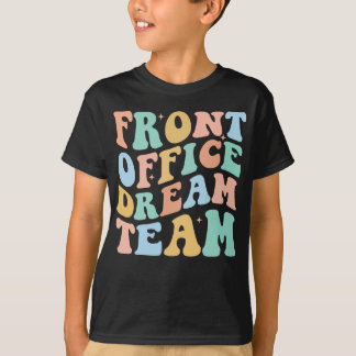 Front Kantoor Dream Team School Secretaris Squad C T-shirt