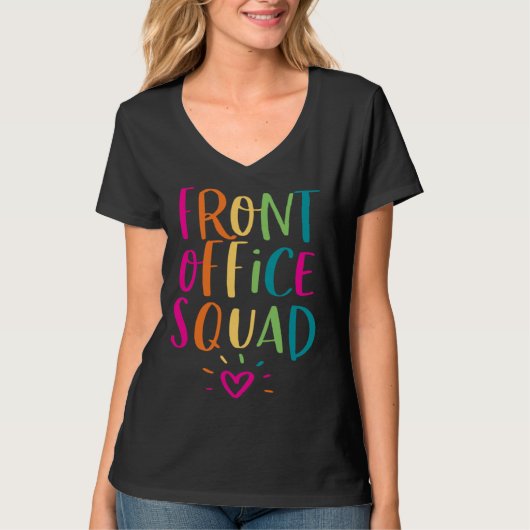 Front Office Squad Administrative Admin Assistant T-shirt (Voorkant)