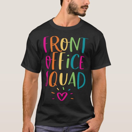 Front Office Squad Administrative Admin Assistant T-shirt (Voorkant)