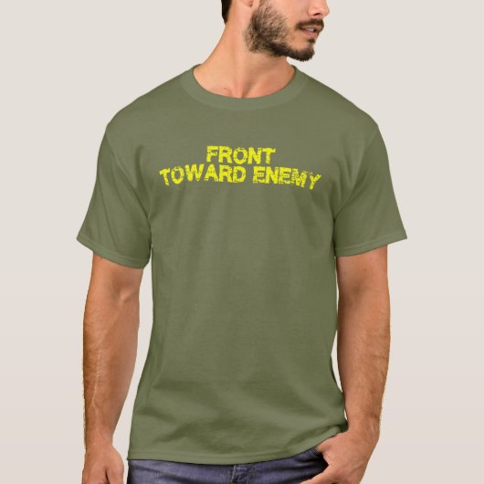 Front Toward Enemy Funny Militaire T-shirt (Voorkant)