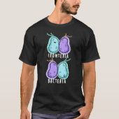 Fronteria Bacteria Funny Biology Pun Dark BG T-shirt (Voorkant)