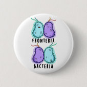 Fronteria Bacteria Funny Biology Pun Ronde Button 5,7 Cm (Voorkant)