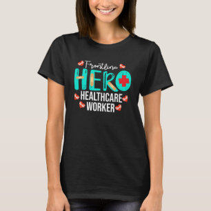 Frontline Hero Healthcare Worker Bedankt Appreci T-shirt