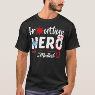 Frontline Hero Med Tech Frontline Worker T-shirt