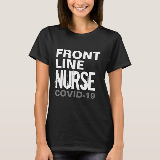Frontline Nurse Essential Worker Covid 19 Black T-shirt (Voorkant)