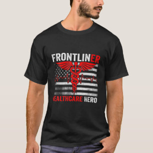 Frontliner Nurse Doctor Frontline Hero T-shirt