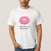 Frosted Donut: slogan T-shirt (Voorkant)