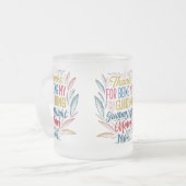 Frosted Glass Mok (10 oz) - "Bedankt voor Being My (Voorkant links)