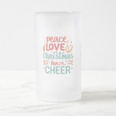 Frosted Glass Mok 16 oz - Peace, Love & Christmas (Center)