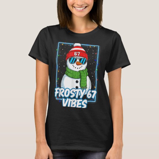 Frosty 67 Vibes Cool Snowman Christmas Tee  T-shirt (Voorkant)